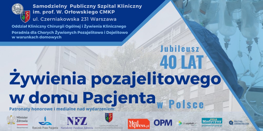 Jubileusz 40 lat Żywienia pozajelitowego w domu Pacjenta